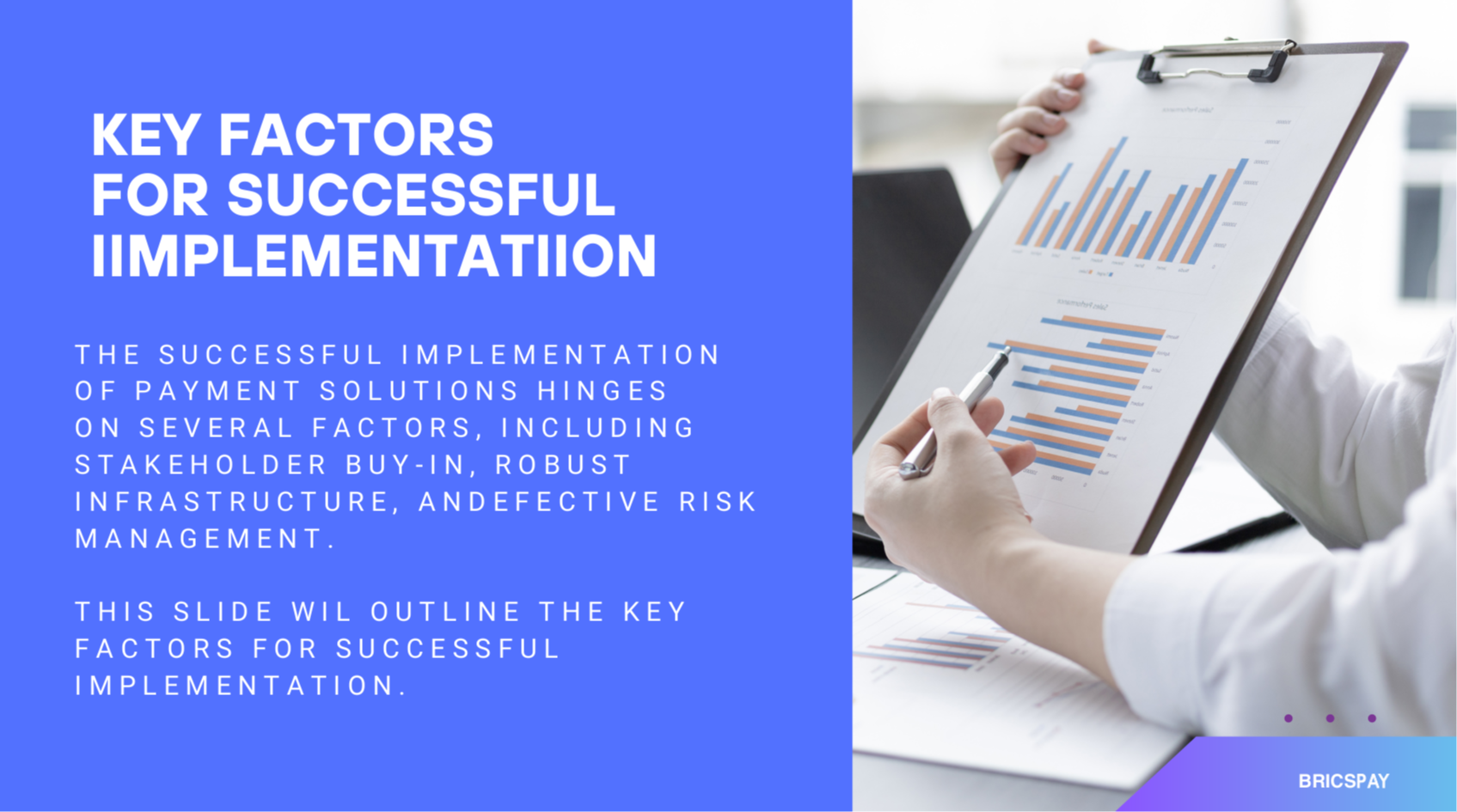 KEY FACTORS  FOR SUCCESSFUL  IIMPLEMENTATIION